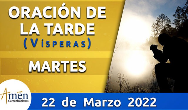 V Speras Oraci N De La Tarde Martes Marzo Padre Carlos Yepes