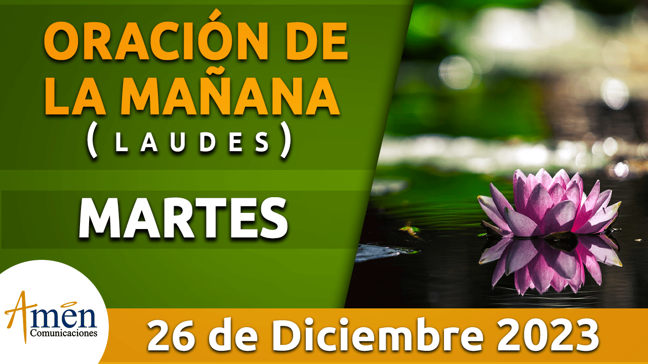 Laudes Oraci N De La Ma Ana Martes Diciembre Padre Carlos