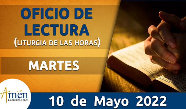 Oficio de lectura - martes 10 mayo 2022 - padre carlos yepes
