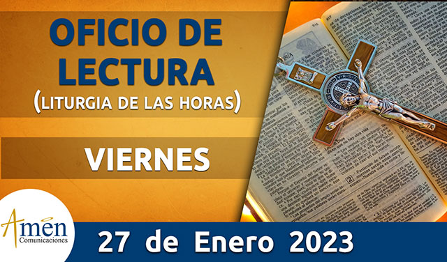 oficio de lectura - Viernes 27 - enero 2023 -padre carlos yepes