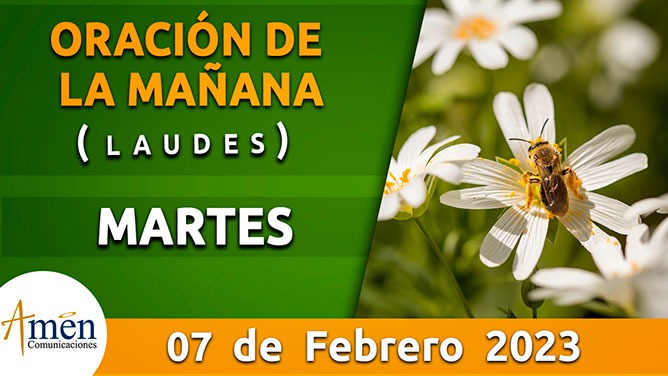 Laudes Oración De La Mañana Martes 07 Febrero 2023 Padre Carlos Yepes