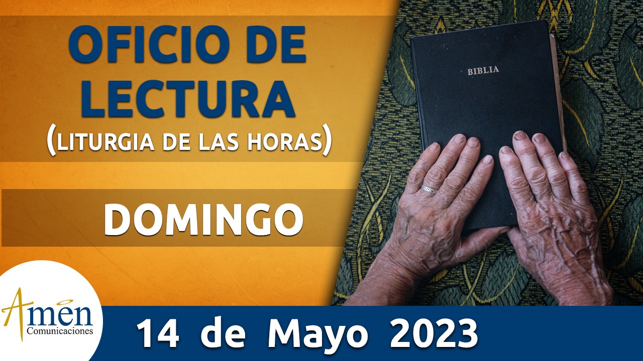 Oficio de lectura domingo 14 mayo 2023 Padre Carlos yepes