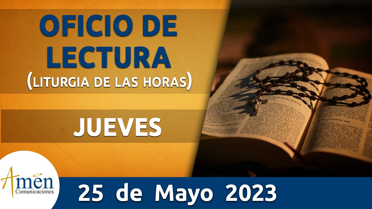 oficio de lectura - jueves 25- mayo -2023 -padre carlos yepes