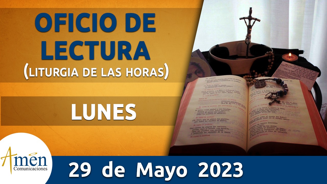 oficio de lectura - lunes 29- mayo -2023 -padre carlos yepes