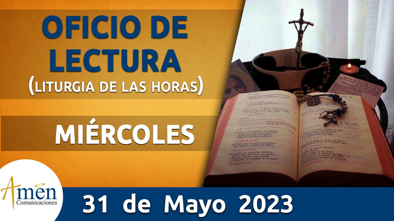 oficio de lectura - miércoles 31- mayo -2023 -padre carlos yepes