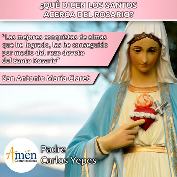 frase de santa maria claret sobre el rosario