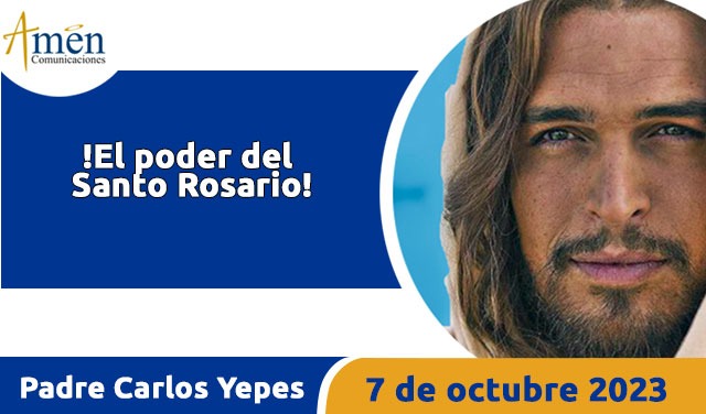 Evangelio de hoy - Padre Carlos Yepes - 7 octubre 2023