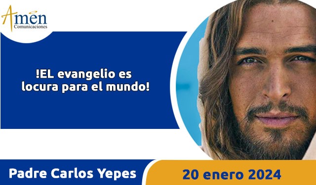 Evangelio del día de hoy- sábado 20 enero 2024 - padre carlos yepes