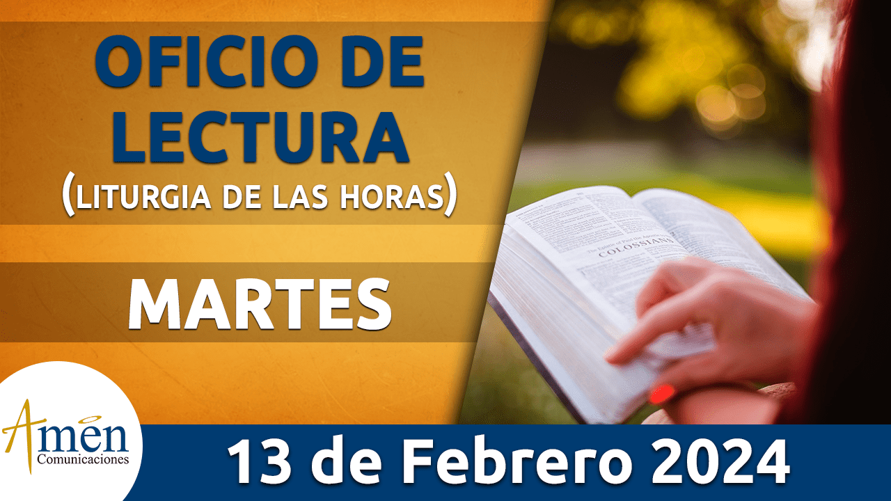 oficio de lectura - martes 13 - febrero -2024 -padre carlos yepes
