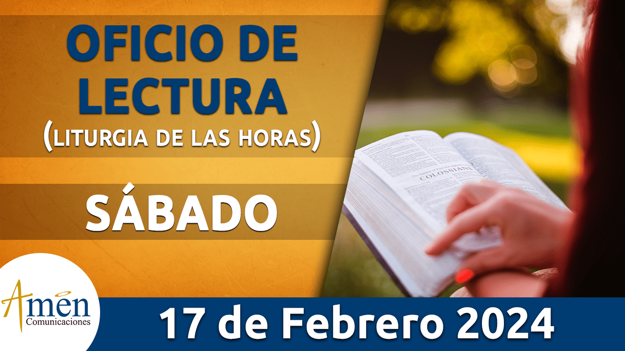 oficio de lectura - sabado 17 - febrero -2024 -padre carlos yepes