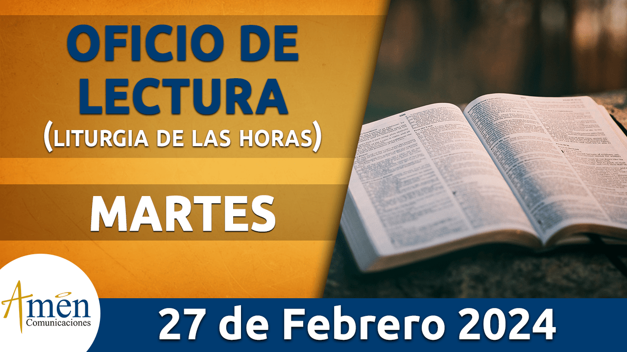oficio de lectura - martes 27 - febrero -2024 -padre carlos yepes