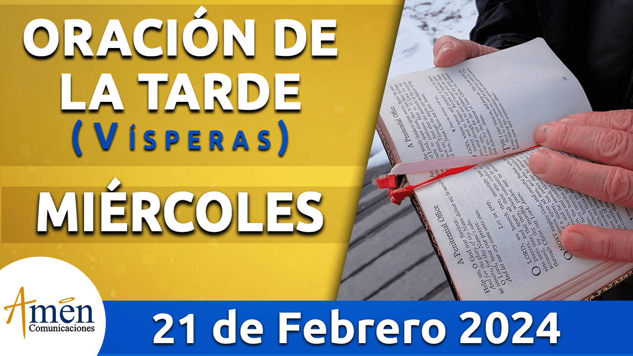 Oración de la mañana - 21 de febrero 2024 - padre carlos yepes