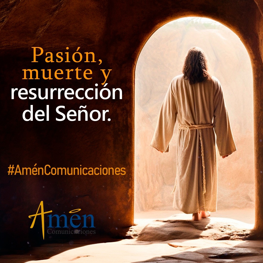 pasión, muerte y resurrección de Jesús, padre Carlos Yepes