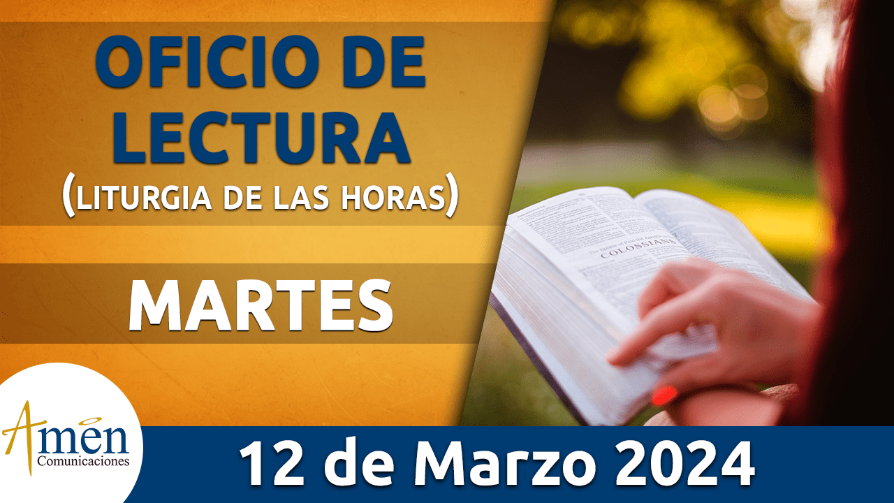 oficio de lectura - martes 12 - marzo -2024 -padre carlos yepes