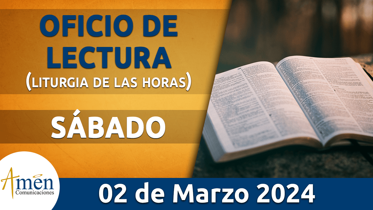 oficio de lectura - sabado 2 - marzo -2024 -padre carlos yepes