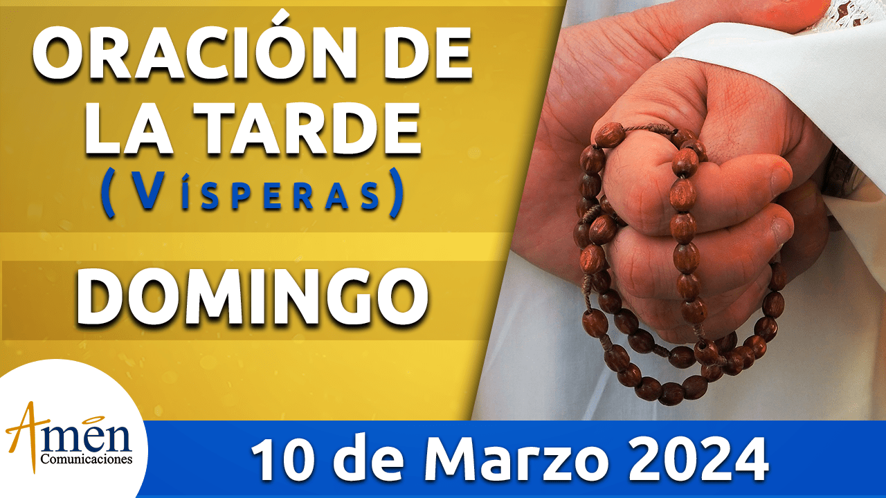 Oración de la mañana - 10 de marzo 2024 - padre carlos yepes