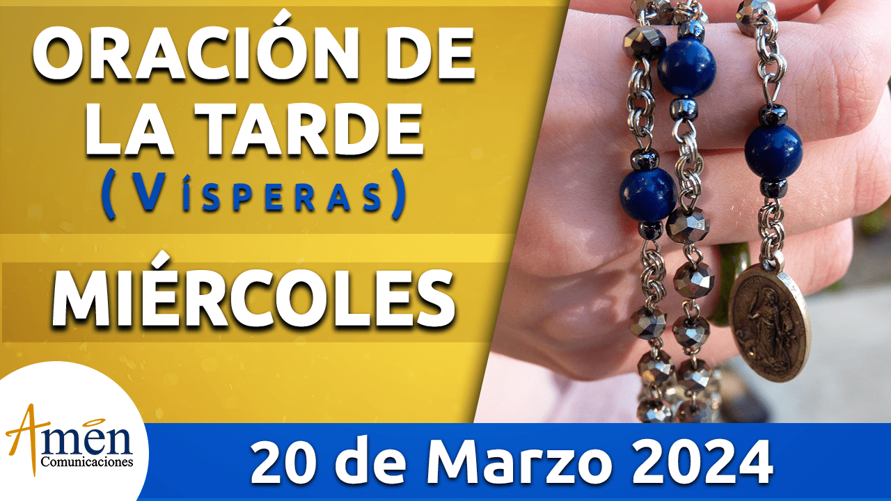Oración de la mañana - 20 de marzo 2024 - padre carlos yepes