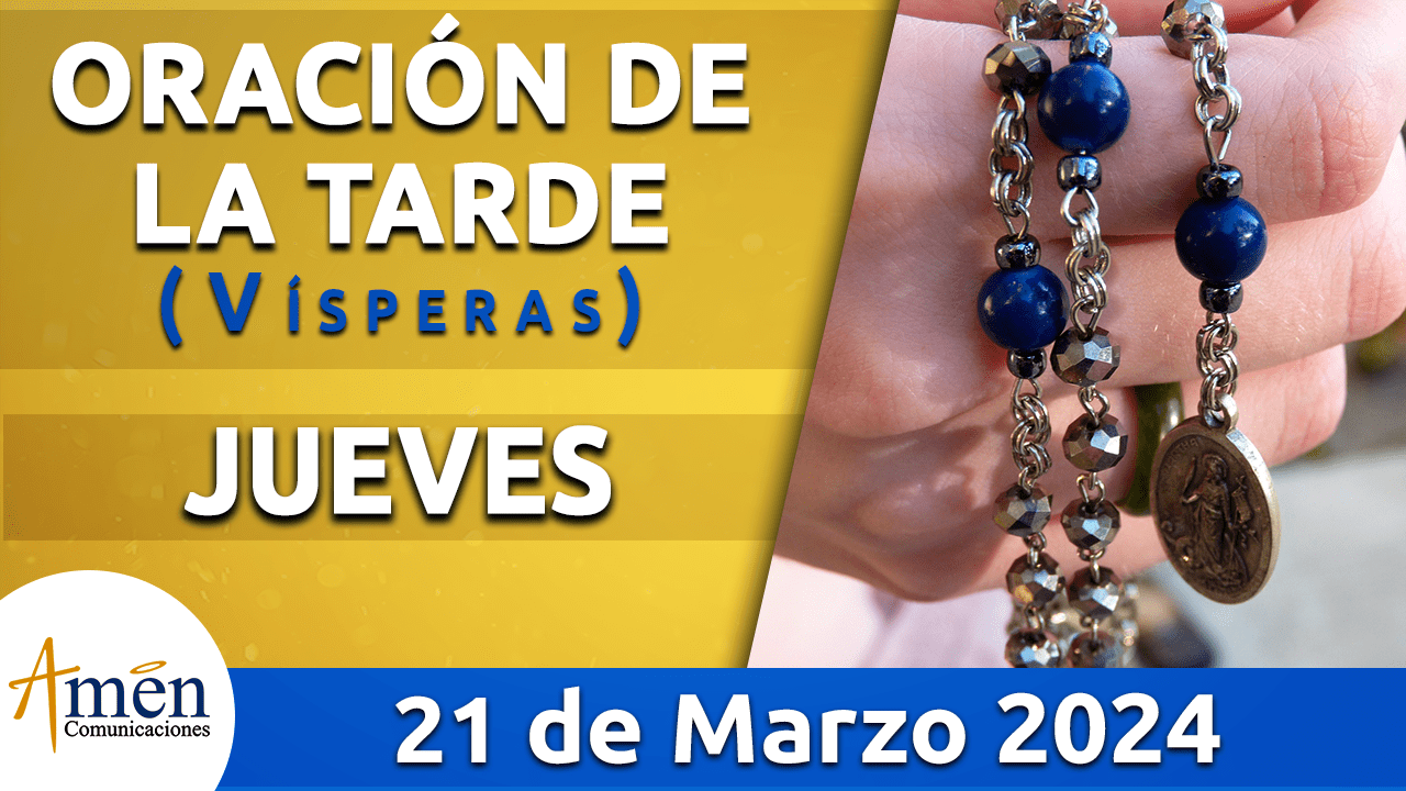 Oración de la mañana - 21 de marzo 2024 - padre carlos yepes