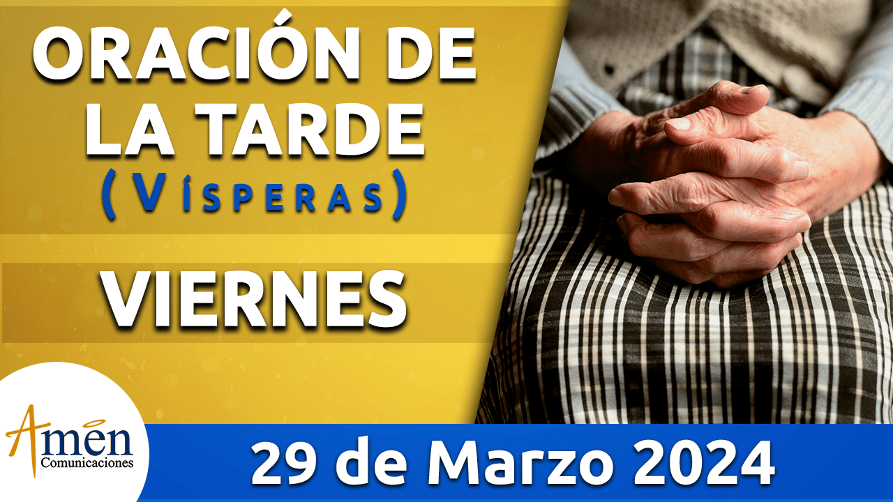 Oración de la mañana - 29 de marzo 2024 - padre carlos yepes