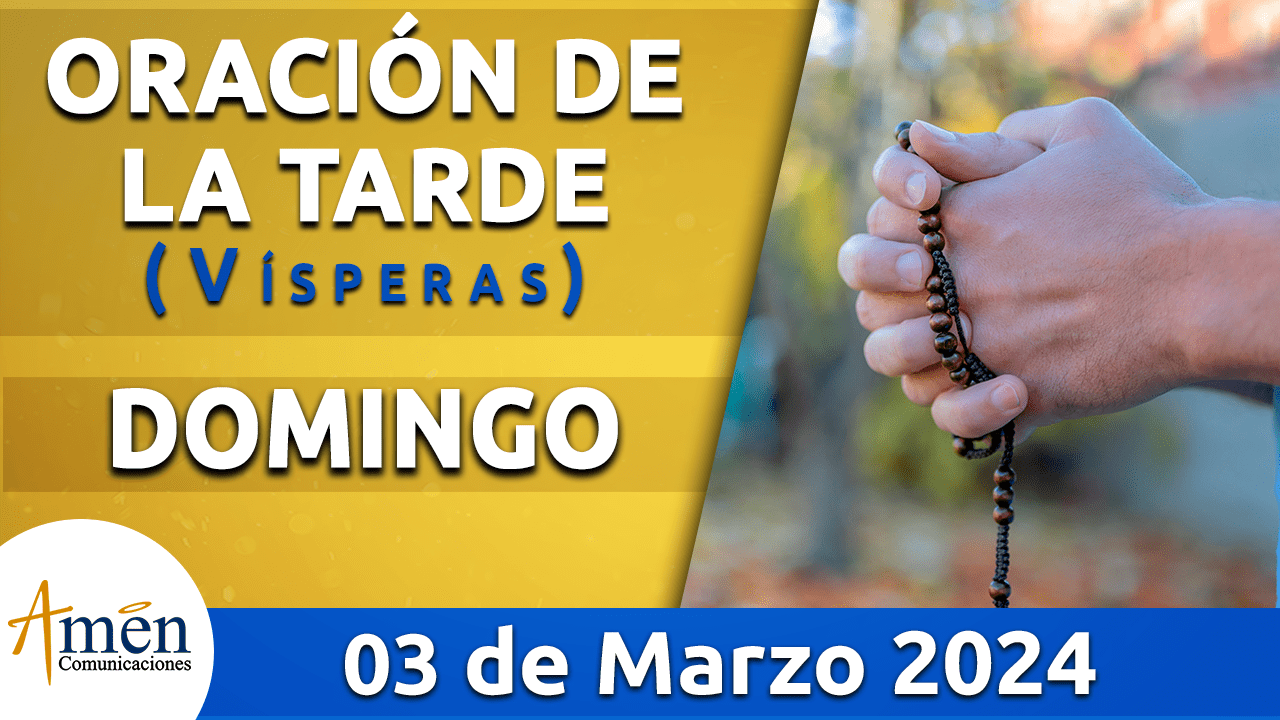 Oración de la mañana - 3 de marzo 2024 - padre carlos yepes