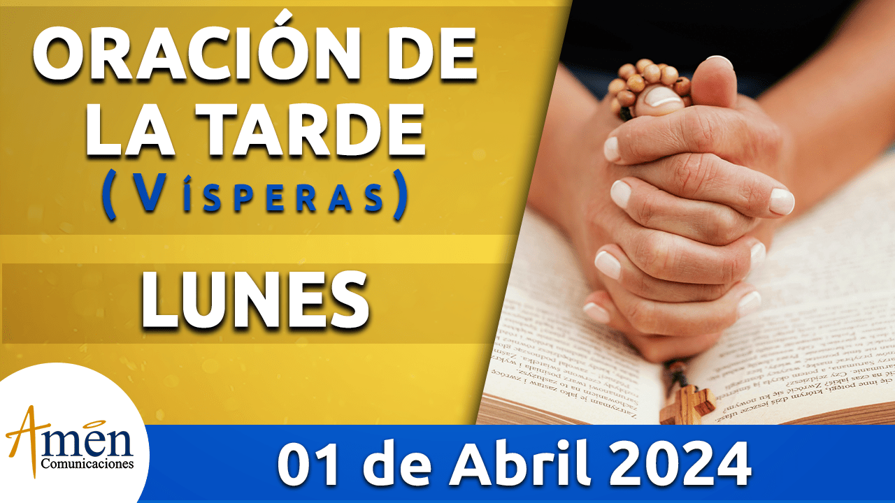 Oración de la mañana - 1 de abril 2024 - padre carlos yepes
