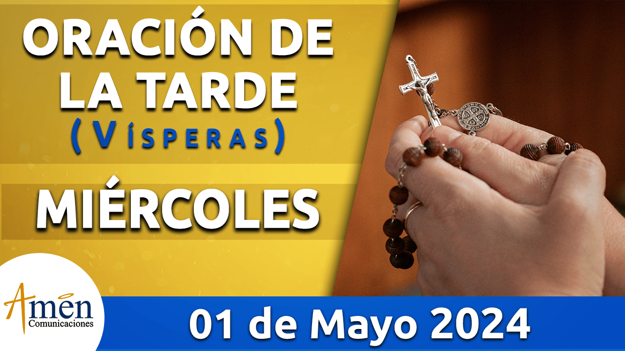 Oración de la mañana - 1 mayo 2024 - padre carlos yepes