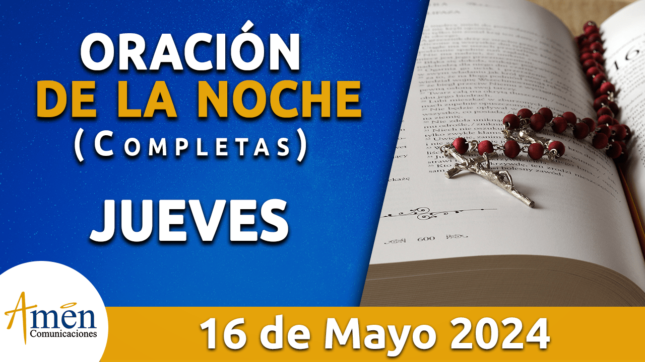 Evangelio del día de hoy- 16 de mayo 2024 - padre carlos yepes
