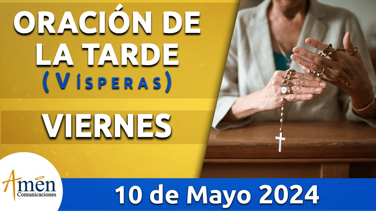 Oración de la mañana - 10 mayo 2024 - padre carlos yepes