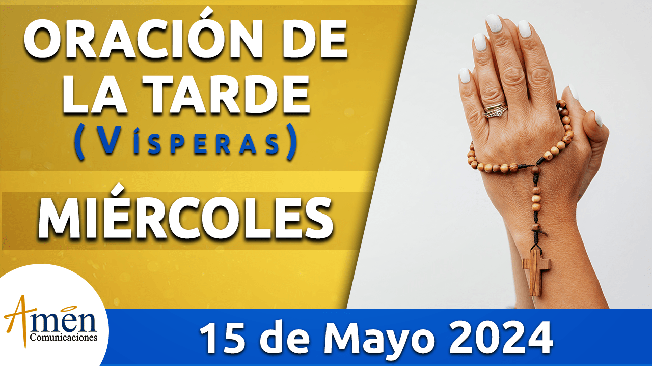 Oración de la mañana - 14 mayo 2024 - padre carlos yepes
