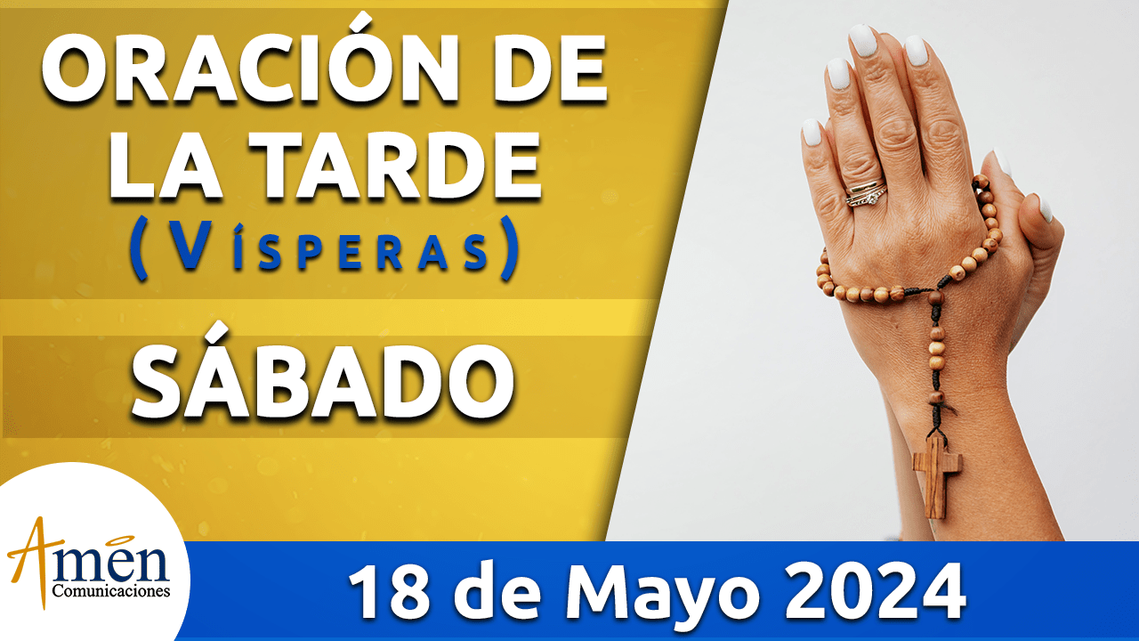 Oración de la mañana - 18 mayo 2024 - padre carlos yepes