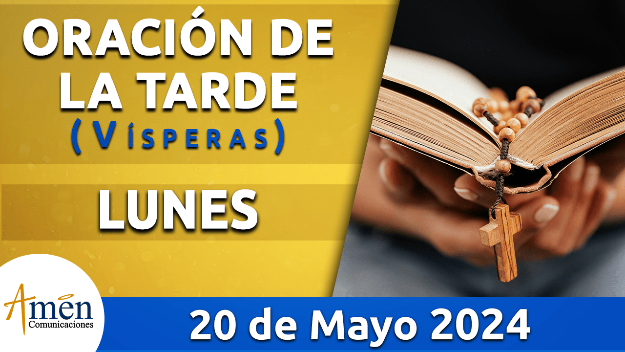 Oración de la mañana - 20 mayo 2024 - padre carlos yepes