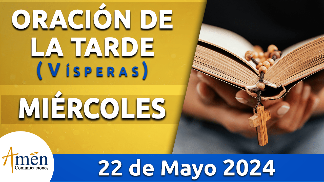 Oración de la mañana - 22 mayo 2024 - padre carlos yepes