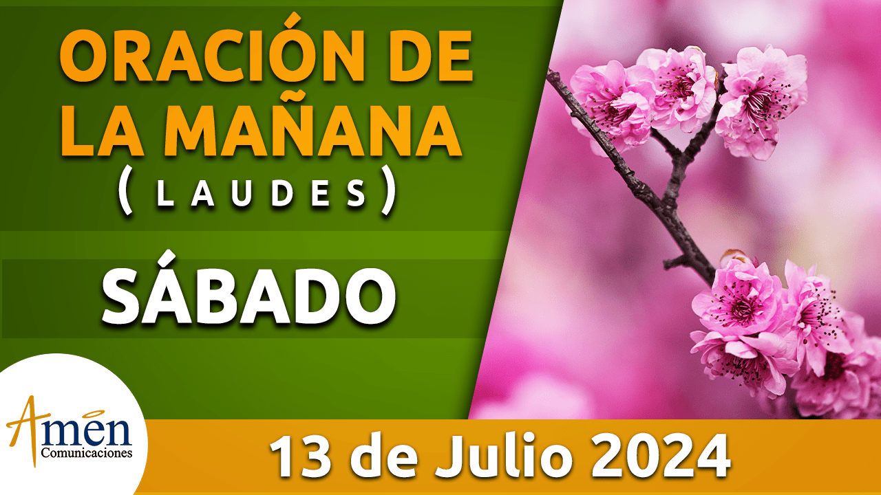 Oración de la mañana - 13 julio 2024 - padre carlos yepes