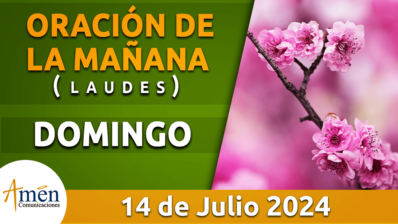 Oración de la mañana - 14 julio 2024 - padre carlos yepes