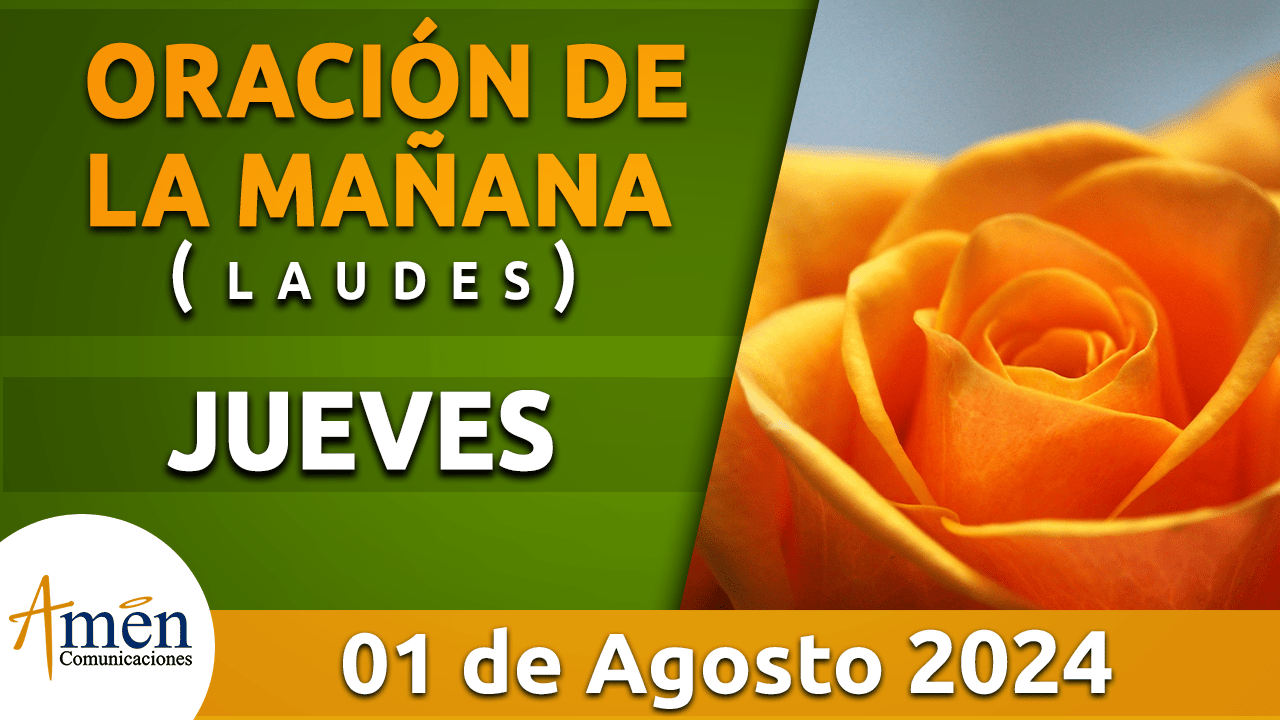 Oración de la mañana - 1 agosto 2024 - padre carlos yepes