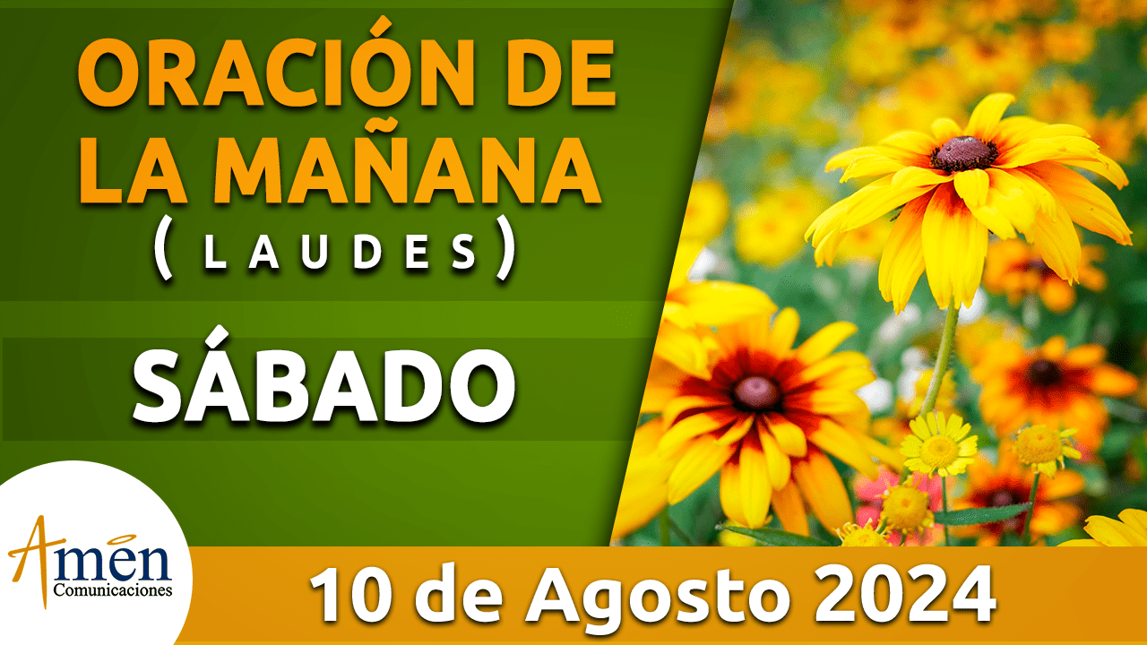 Oración de la mañana - 10 agosto 2024 - padre carlos yepes