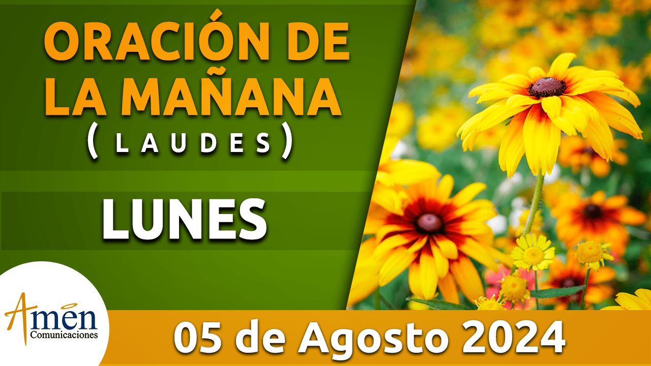 Oración de la mañana - 5 agosto 2024 - padre carlos yepes