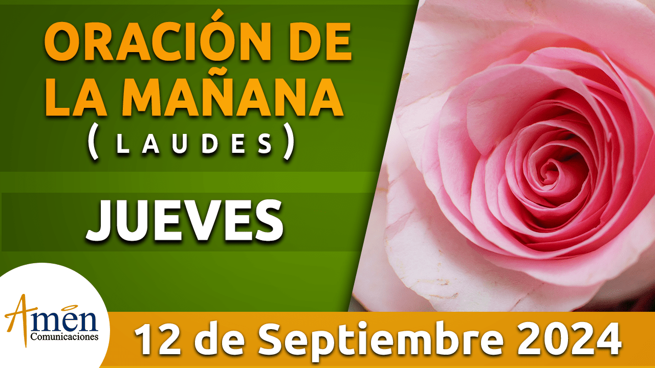 Oración de la mañana - 12 septiembre 2024 - padre carlos yepes