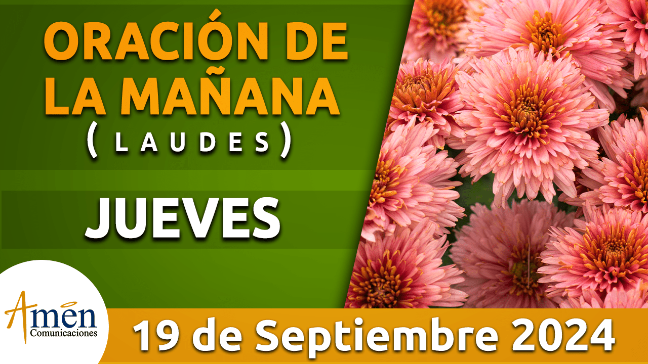 Oración de la mañana - 19 septiembre 2024 - padre carlos yepes