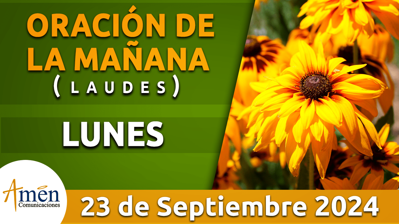 Oración de la mañana - 23 septiembre 2024 - padre carlos yepes