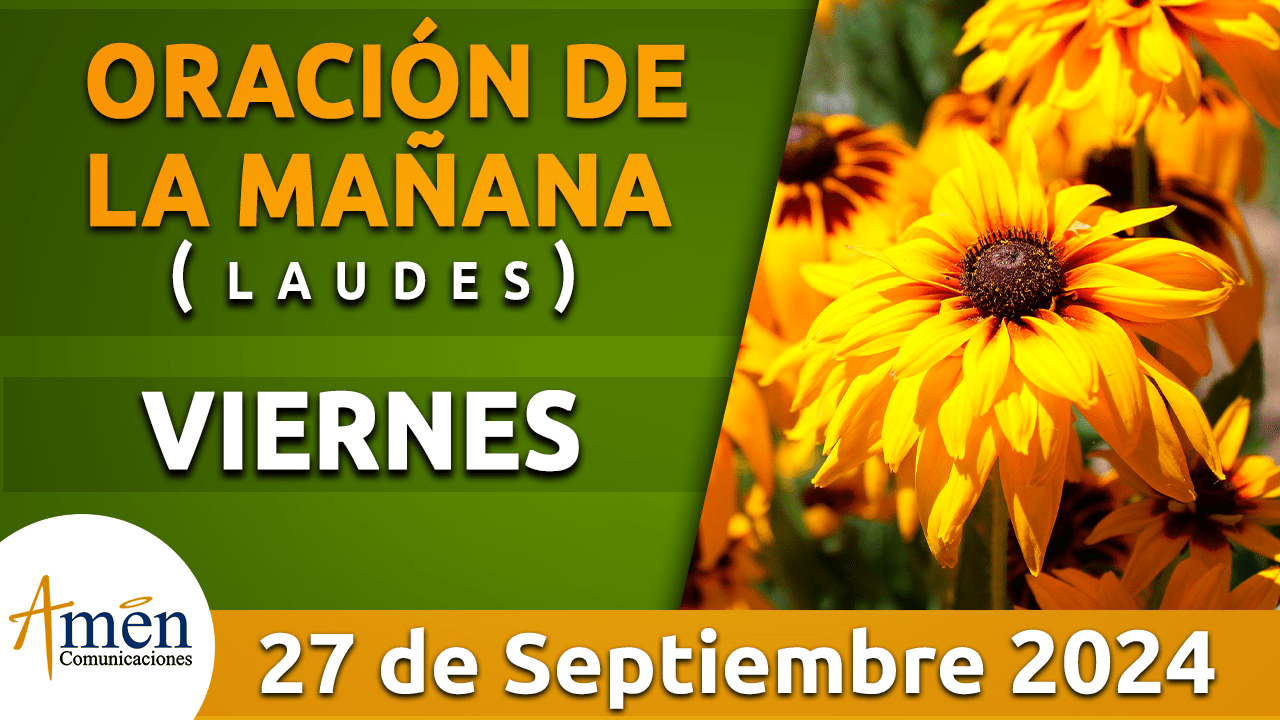 Oración de la mañana - 27 septiembre 2024 - padre carlos yepes