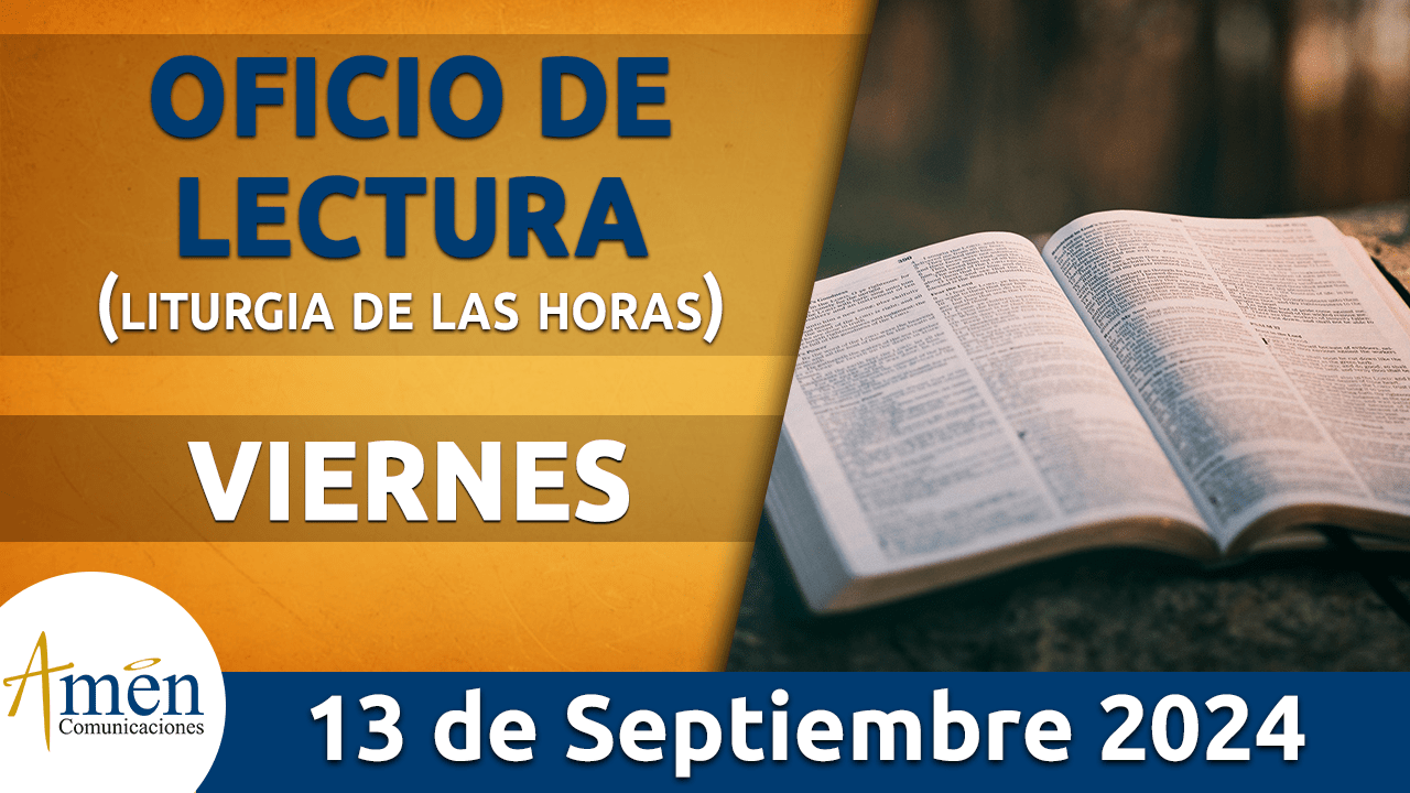 Oficio de lectura - 13 septiembre 2024 - padre carlos yepes
