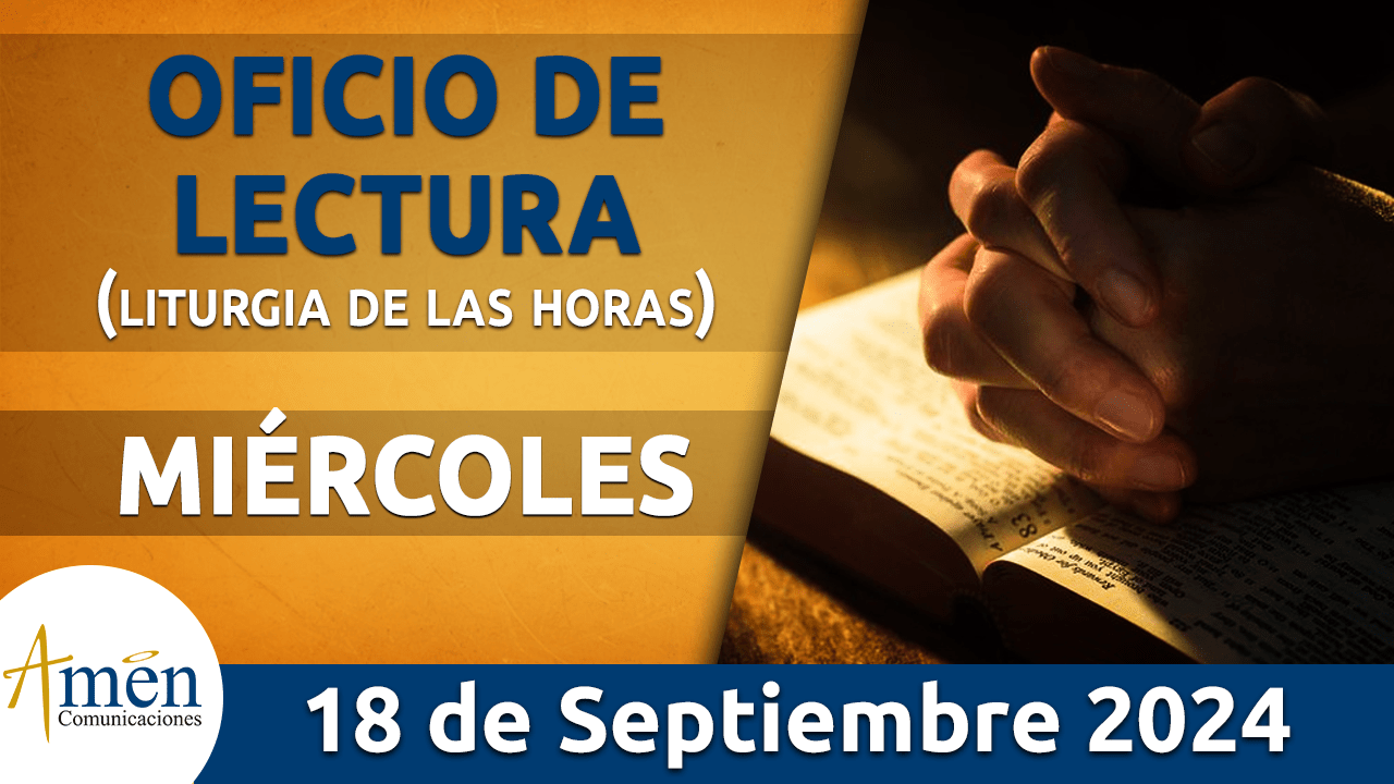 Oficio de lectura - 18 septiembre 2024 - padre carlos yepes