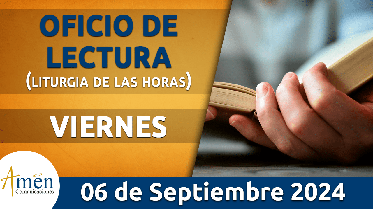 Oficio de lectura - 6 septiembre 2024 - padre carlos yepes