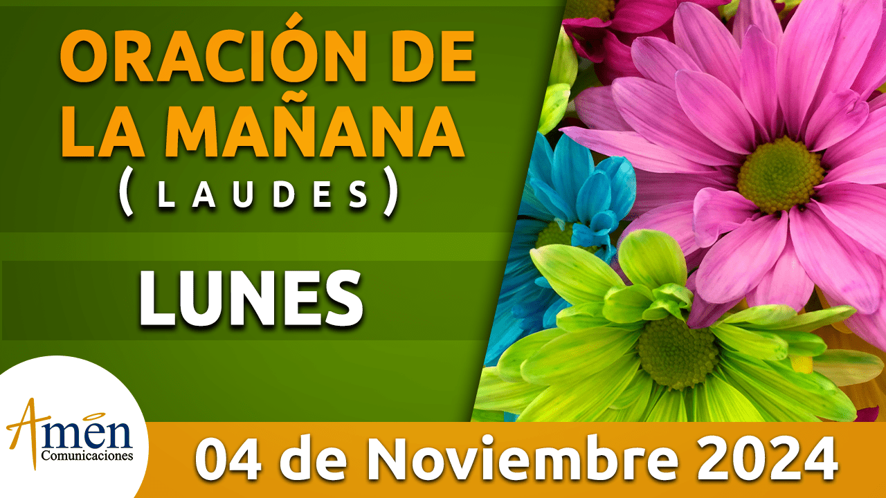 Oración de la mañana - 4 noviembre 2024 - padre carlos yepes