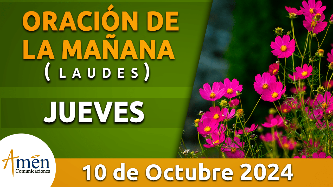 Oración de la mañana - 10 octubre 2024 - padre carlos yepes