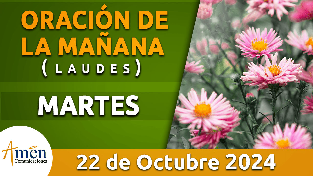 Oración de la mañana - 22 octubre 2024 - padre carlos yepes