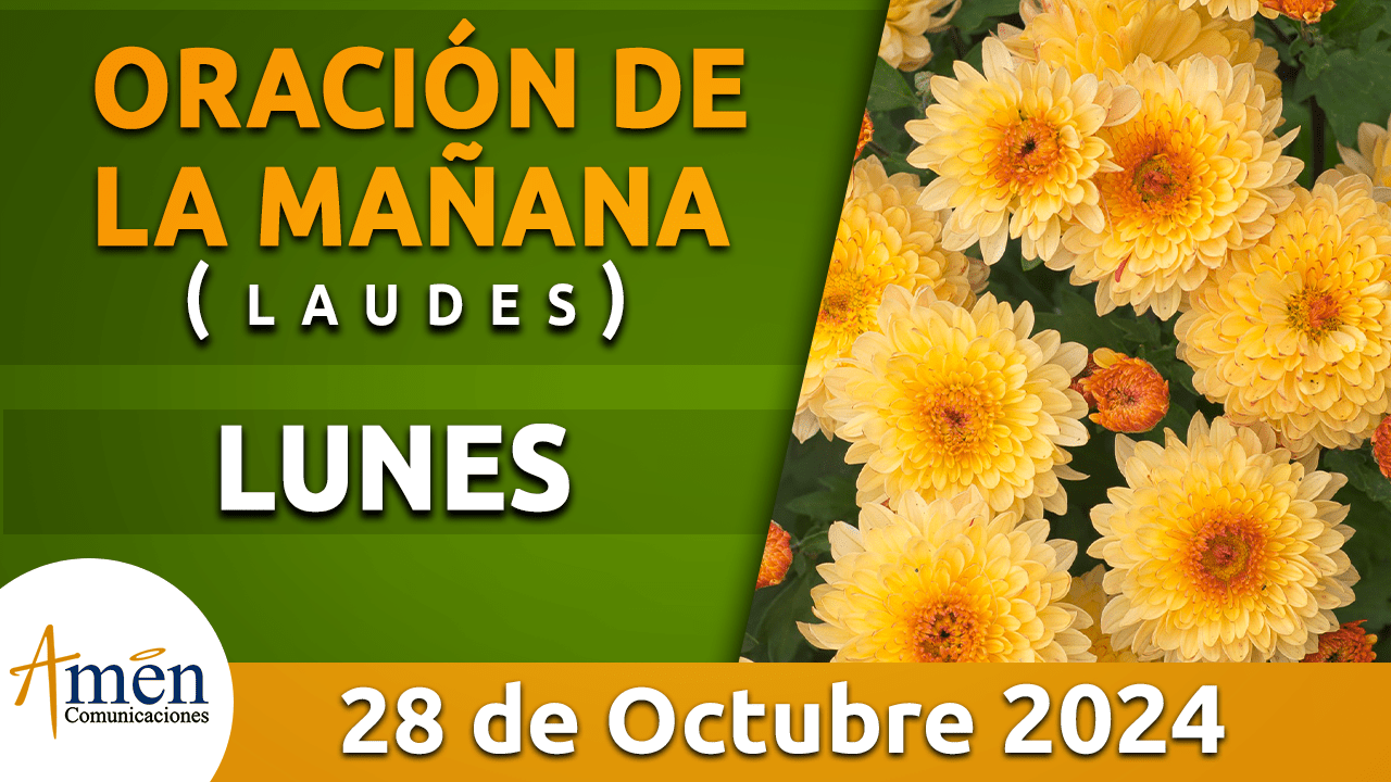 Oración de la mañana - 28 octubre 2024 - padre carlos yepes