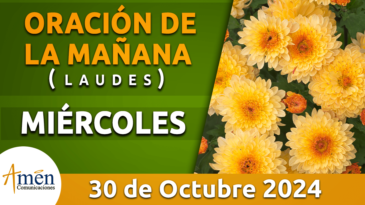 Oración de la mañana - 30 octubre 2024 - padre carlos yepes