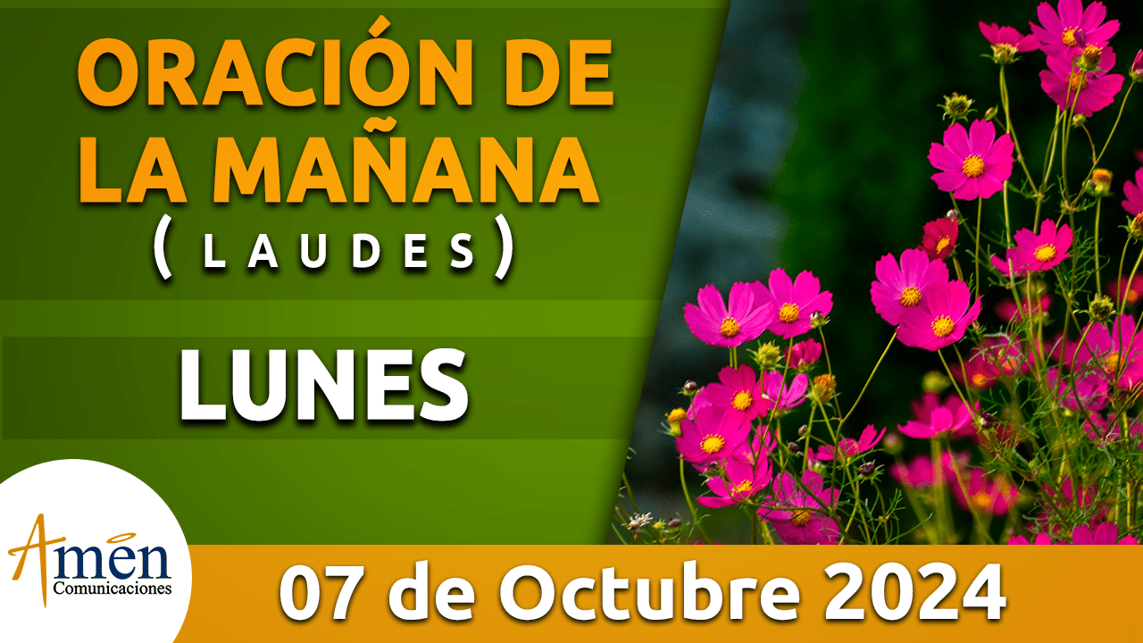 Oración de la mañana - 7 octubre 2024 - padre carlos yepes